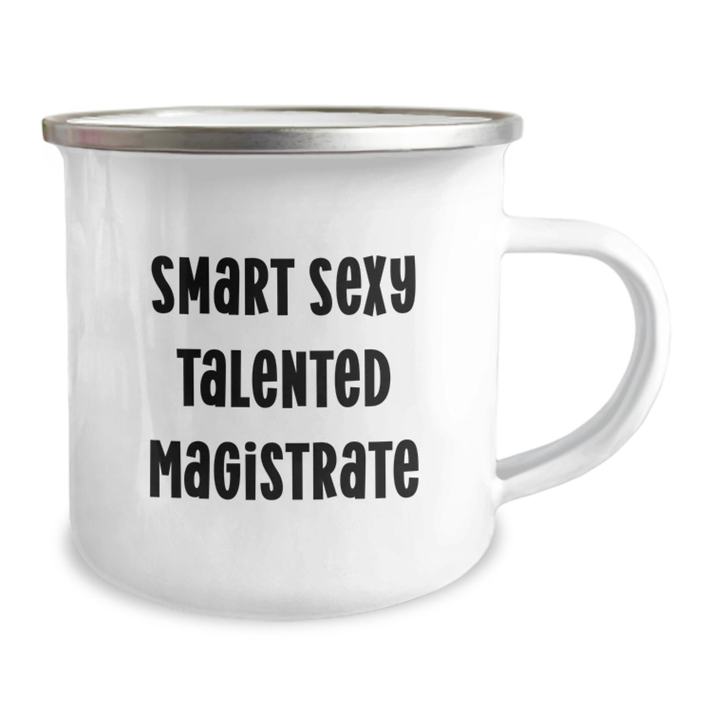 Funny Magistrate Gifts for Men, Unique Graduation Celebration Mugs for Magistrate, Funny Smart Sexy Talented Magistrate Quote Camping Mug - Image 2