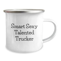 Load image into Gallery viewer, Smart Sexy Talented Trucker Valentine's Unique Gifts for Truckers, Funny Camping Mug with Inspirational Quote, Gifts from Family to Trucker Friends and Coworkers - Image 2
