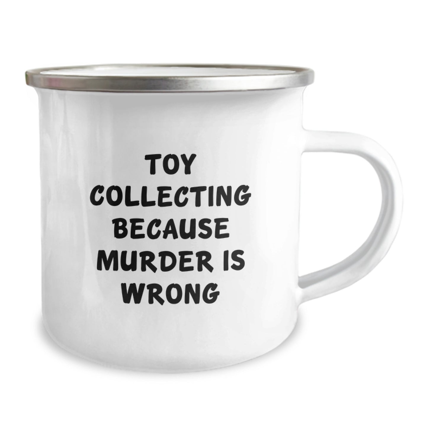 Funny Toy Collecting Gifts for Men, Friends, and Family - 'Toy Collecting Because Murder Is Wrong' Stainless Steel Camping Mug - Graduation Unique Gifts - Image 2