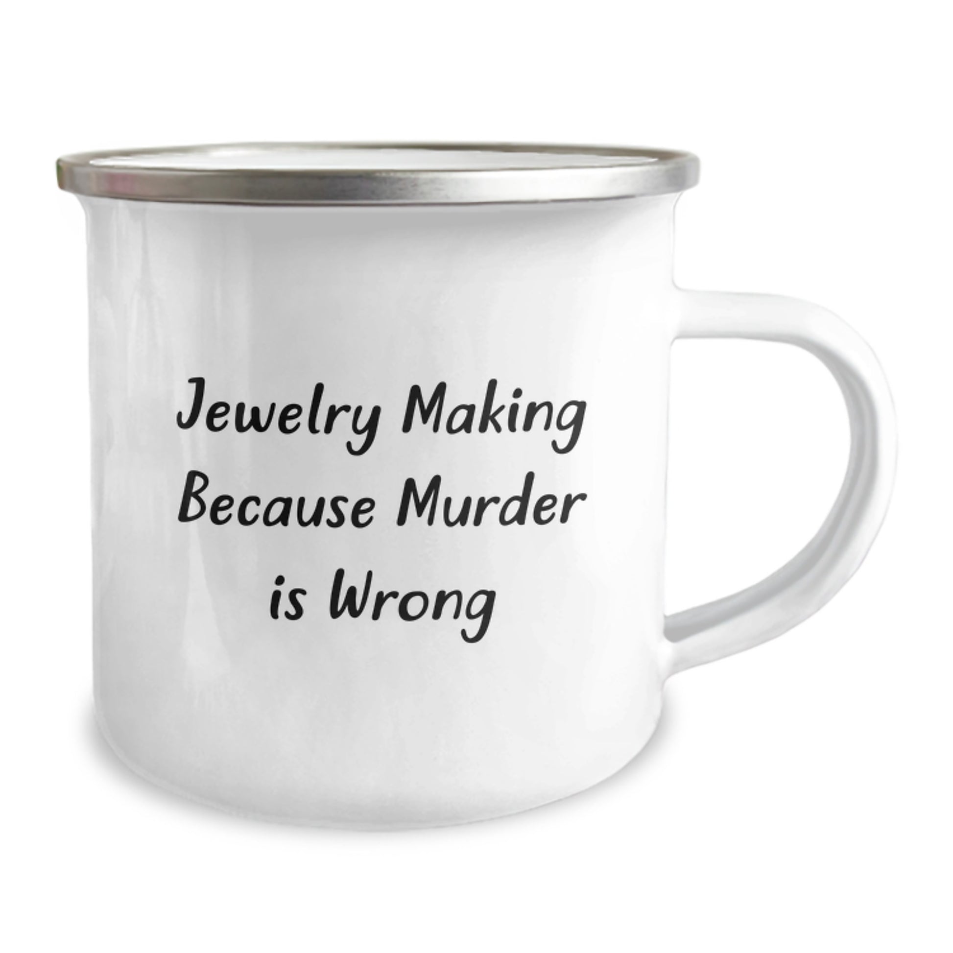 Funny Jewelry Making Gifts for Friends, Women, and Jewelry Makers from Men - Enamel Camping Mug with Inspirational Quote - Image 2