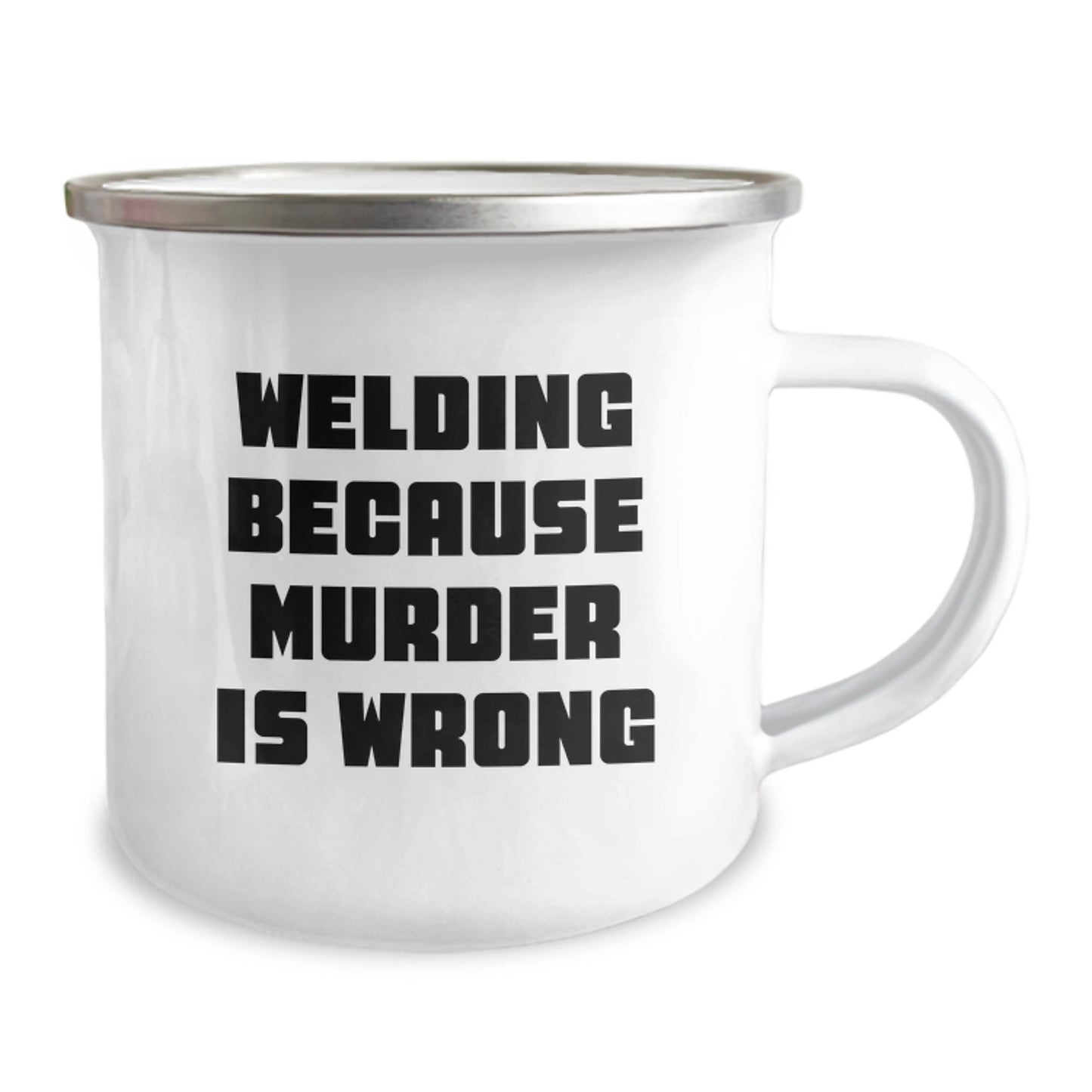 Welding Enthusiasts Gifts from Men for Women - Funny Valentine's Unique Camping Mugs with Welding Because Murder Is Wrong Quote, Gifts for Welding Lovers - Image 2