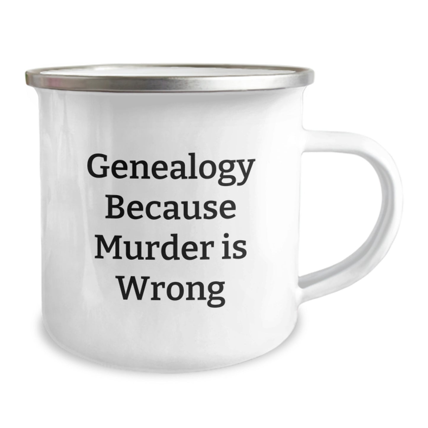Funny Genealogy Gifts for Graduation - Genealogy Camping Mug 'Genealogy Because Murder Is Wrong' - Image 2