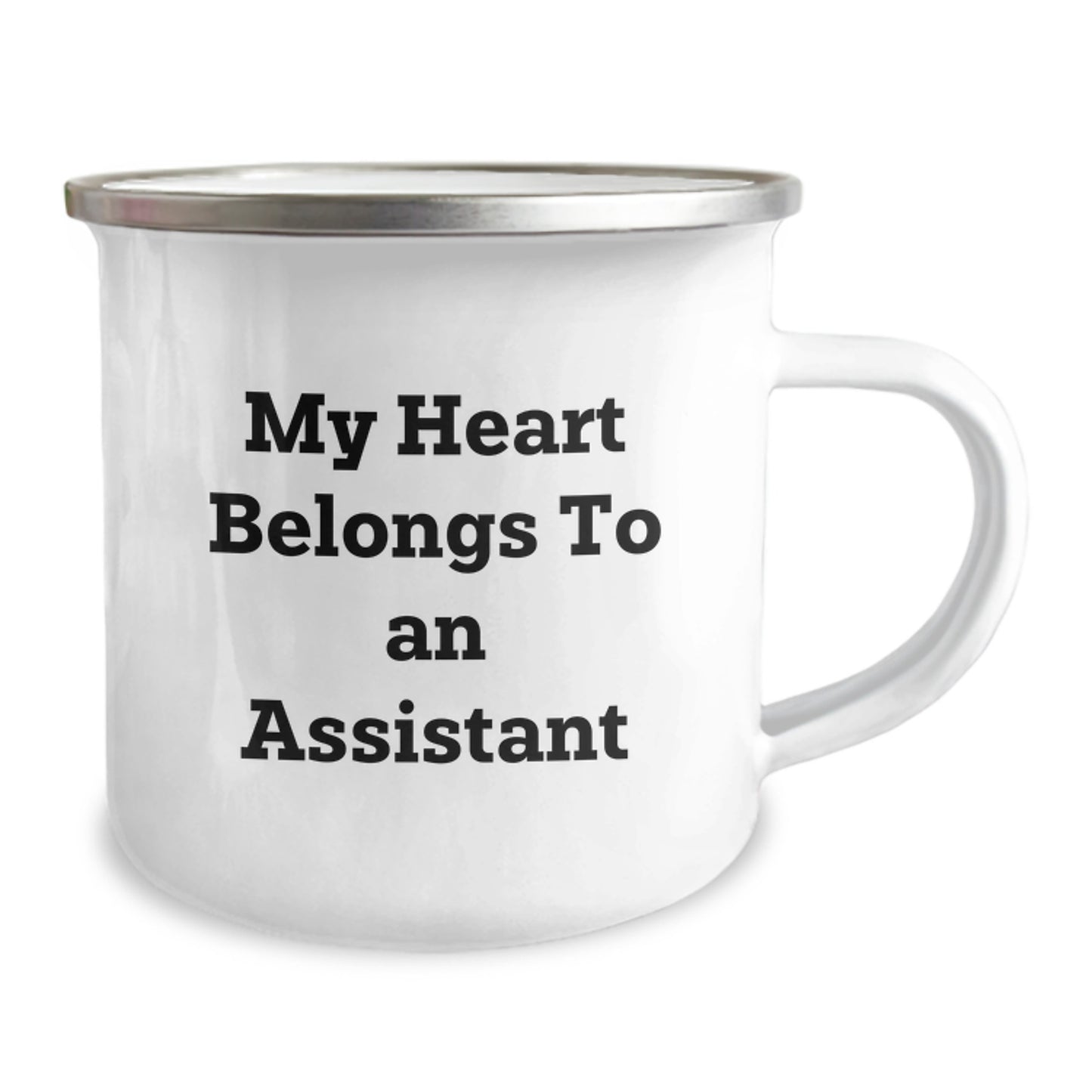 Funny Graduation Unique Gifts for Assistant Men from Friends, 'My Heart Belongs To An Assistant' Enamel Camping Mug, 12 oz Stainless Steel, Perfect for Assistant Enthusiasts - Image 2