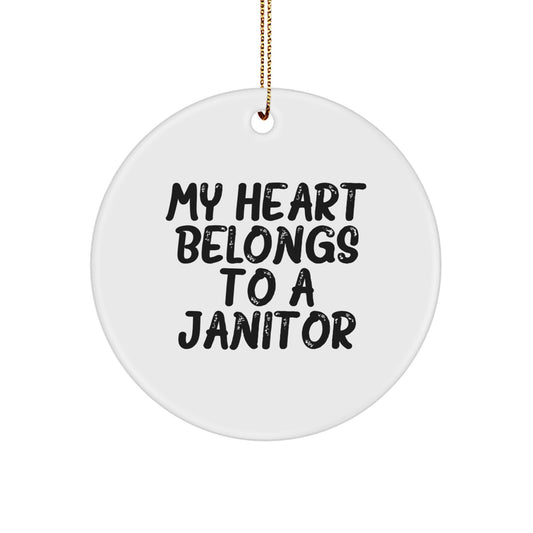 Funny Janitor Gifts for Men Circle Ornament My Heart Belongs To A Janitor Christmas Unique Gifts from Family - Image 1