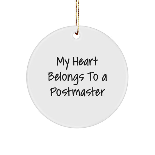 Funny Postmaster Gifts from Friends - My Heart Belongs To A Postmaster Circle Ornament, Perfect for Christmas - Image 1