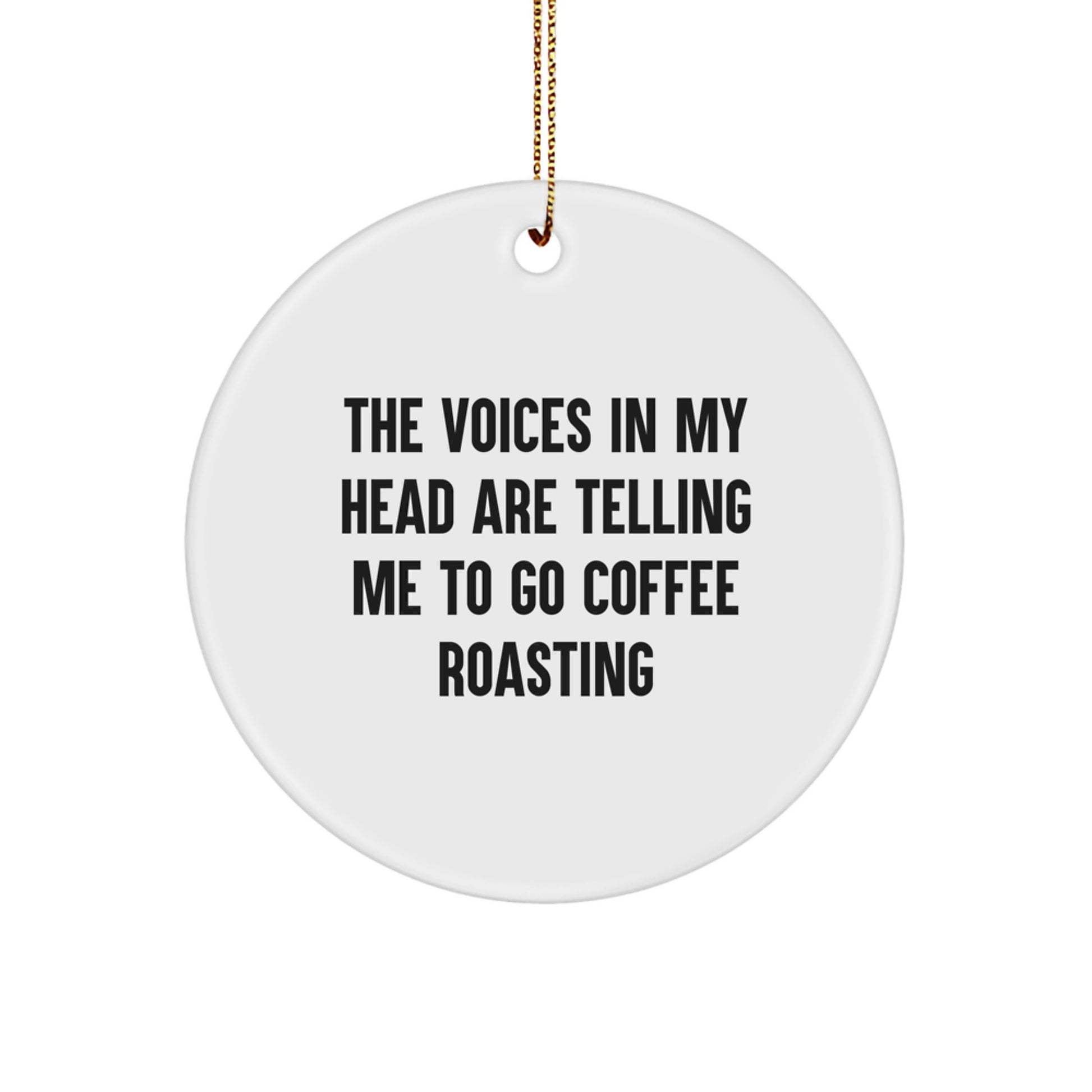 Funny Coffee Roasting Gifts from Men to Friends - Inspirational Circle Ornament for Christmas Unique Presents - Image 1