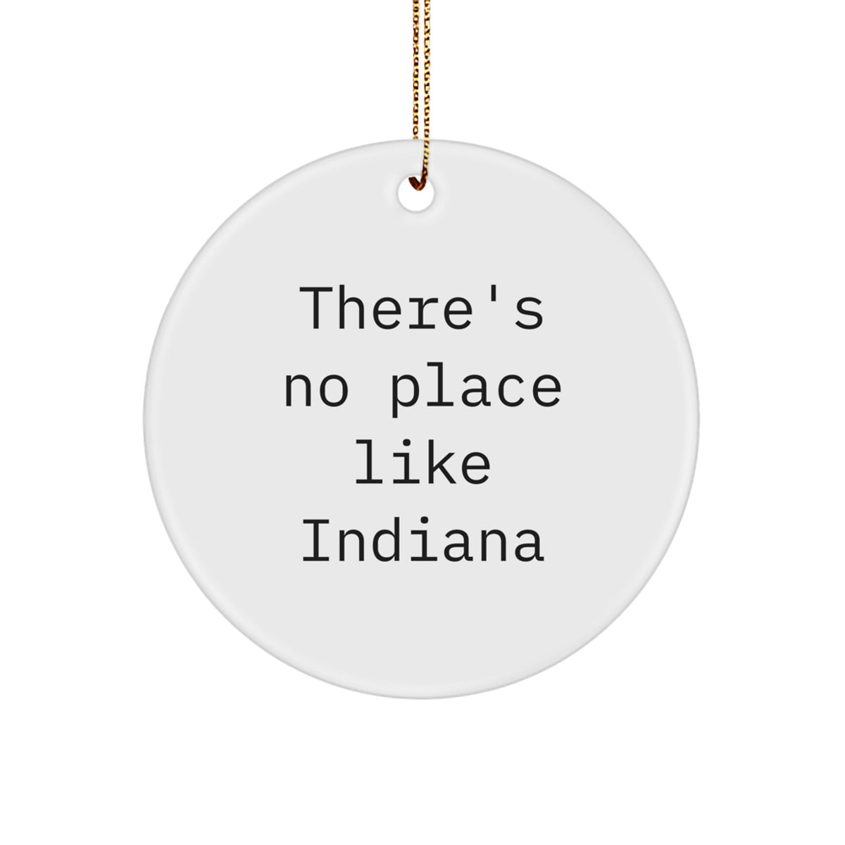 Family Unique Gift Indiana Circle Ornament – There's No Place Like Indiana - Image 1