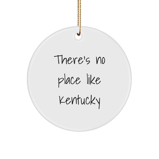 Kentucky Circle Ornament Gifts from Family and Friends, Quotes for Kentucky Lovers, Christmas Unique Gift Ideas for Men and Women - Image 1