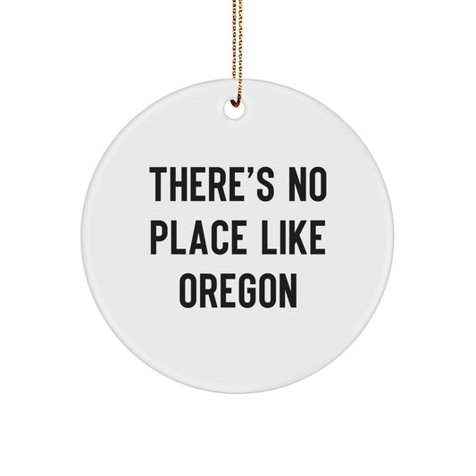 Oregon Circle Ornament for Him No Place Like Oregon Christmas Unique Gift - Image 1