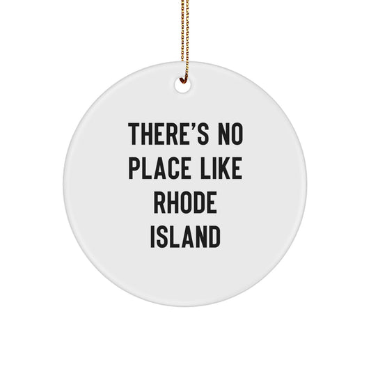 Rhode Island Gifts from Friends and Family - There's No Place Like Circle Ornament, White, for Christmas Unique - Image 1
