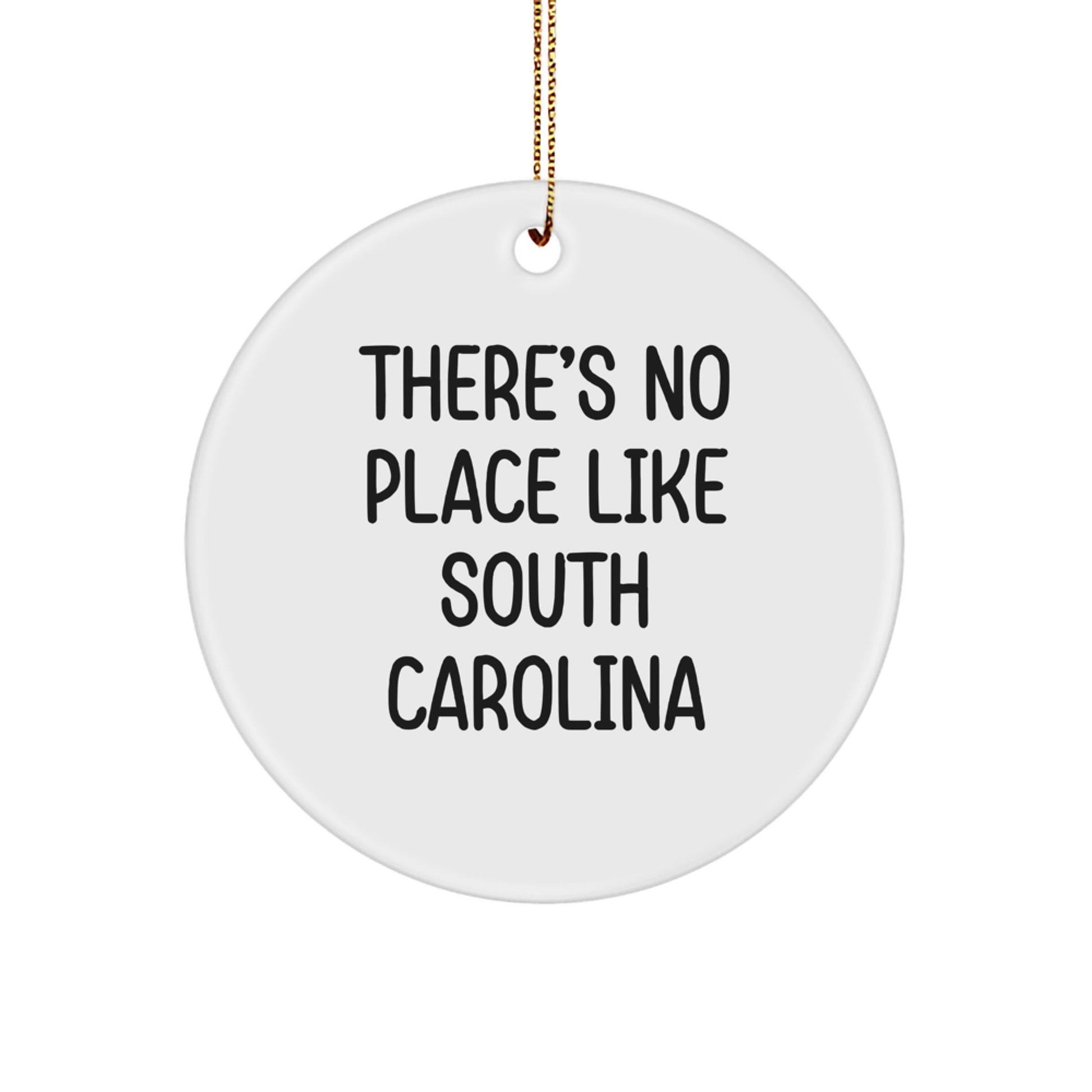 South Carolina Circle Ornament Gifts from Men, Women, Family - 'There's No Place Like South Carolina' Christmas Unique - Image 1