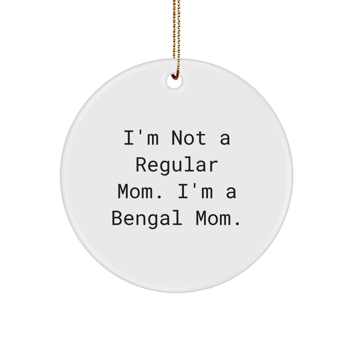 Bengal Cat Funny Christmas Circle Ornament Gifts from Mom to Bengal Cat Lovers - Image 1