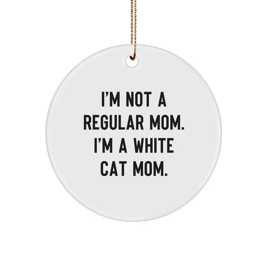 Funny White Cat Mom Christmas Unique Gifts from Friends and Family for White Cat Lover Circle Ornament - Image 1