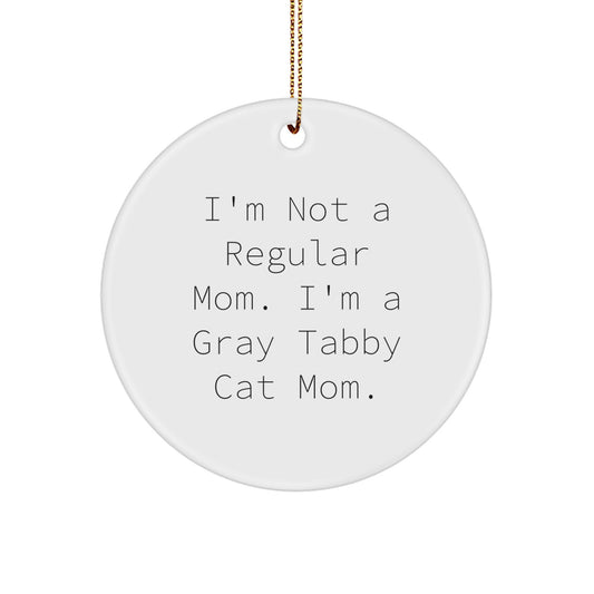 Gray Tabby Cat Mom Christmas Circle Ornament Funny Gift for Cat Lovers from Family Friends - Image 1