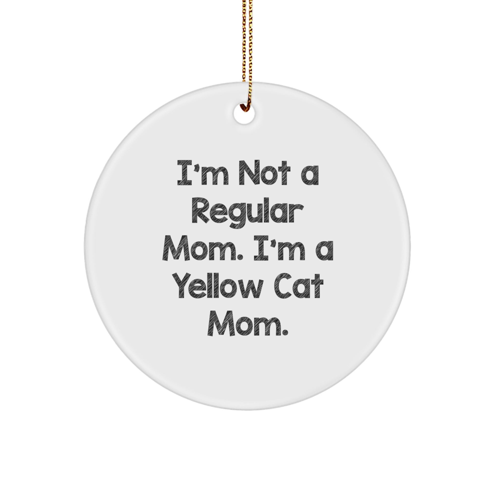 Funny Yellow Cat Mom Circle Ornament, Gifts for Yellow Cat Lovers from Friends, Funny Cat Mom Christmas Unique Gift, Circle Christmas Ornament, Unique Yellow Cat Gifts - Image 1