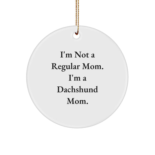 Funny Dachshund Dog Mom Gifts for Dachshund Lovers, Handmade Circle Ornament for Dachshund Mom, Gifts from Mom to Dachshund Mom - Image 1