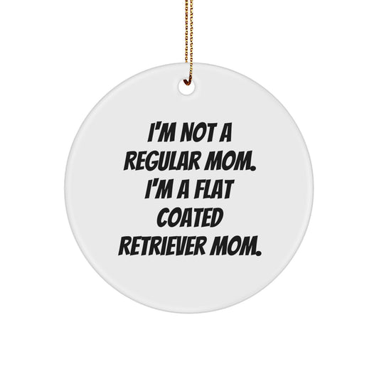 Flat Coated Retriever Dog Mom Gifts from Family - I'm Not A Regular Mom. I'm A Flat Coated Retriever Mom. Christmas Circle Ornament - Image 1