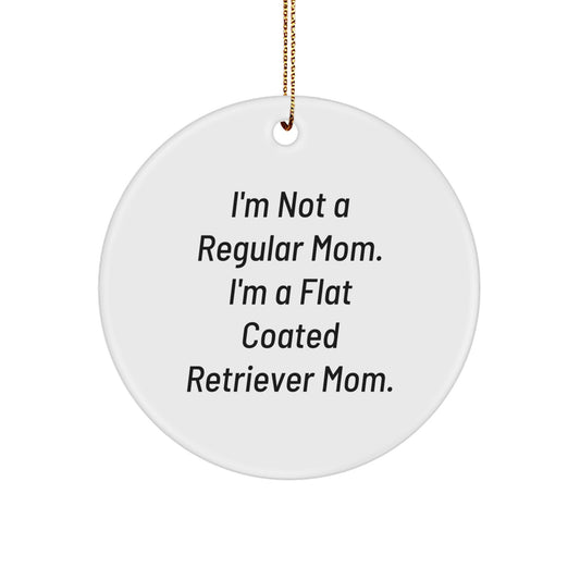 Flat Coated Retriever Dog Mom Christmas Circle Ornament, Funny Quote Gifts from Mom to Flat Coated Retriever Dog, 2.75" Tall, Durable MDF with High-Gloss Finish, Vibrantly Printed - Image 1