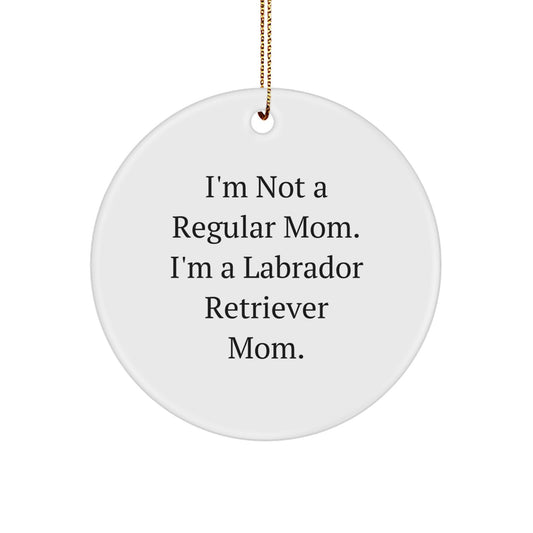 Labrador Retriever Dog Mom Funny Christmas Circle Ornament Gifts from Friends to Family - Image 1