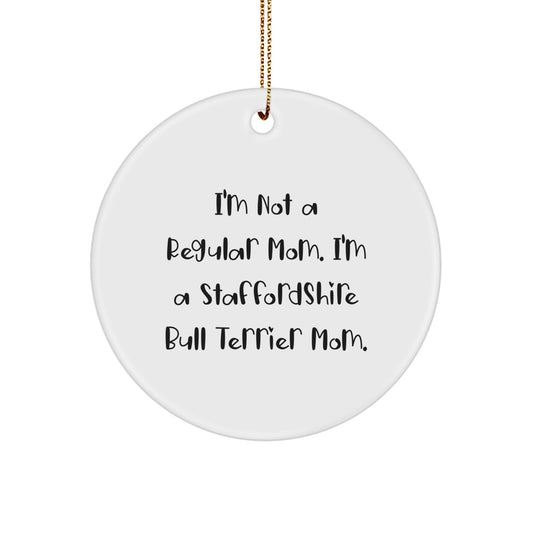 Funny Staffordshire Bull Terrier Dog Mom Gifts from Family, Circle Ornament for Staffordshire Bull Terrier Dog Lovers, Christmas Unique Gifts - Image 1