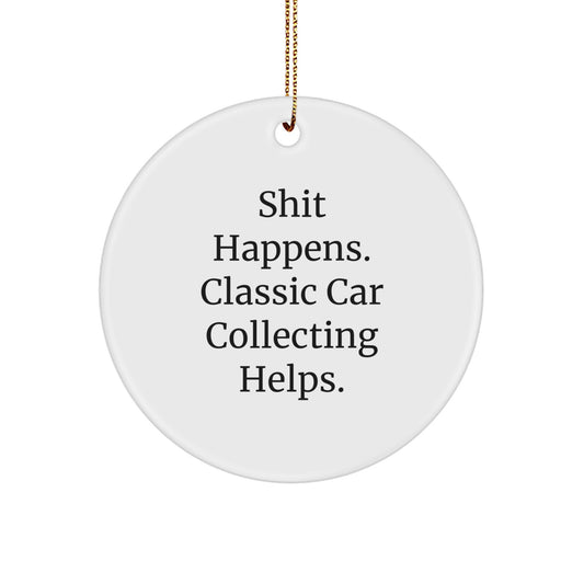 Funny Classic Car Collecting Gifts from Friends, Christmas Unique Ornament for Classic Car Enthusiasts, Circle Shaped White Decor - Image 1