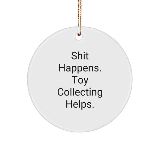 Funny Toy Collecting Circle Ornament Gifts from Friends, Family, or Coworkers for Christmas - Image 1