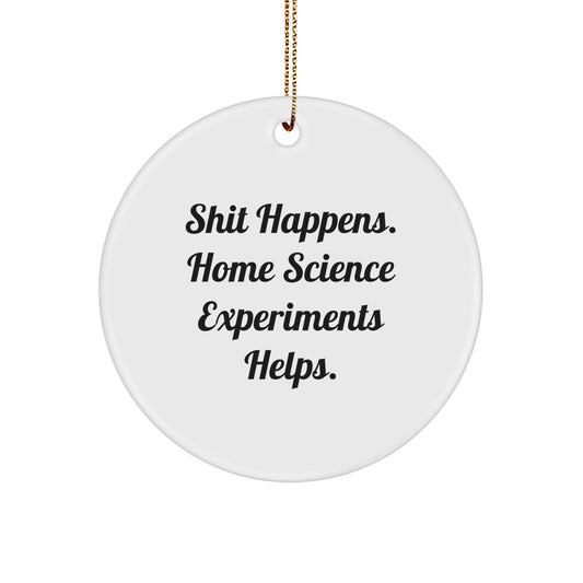 Home Science Experiments Christmas Ornament Shit Happens Gift Present - Image 1