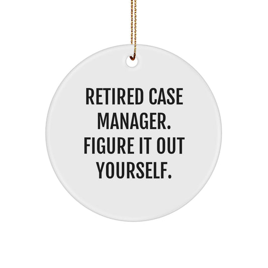Case Manager Gifts from Friends - Inspirational Circle Ornament, 'Figure It Out Yourself', Christmas Unique Decorations for Case Managers, Case Manager Appreciation, Case Manager Retirement - Image 1