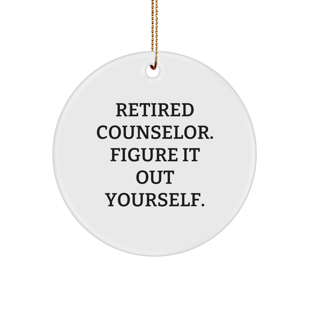 Funny Counselor Gifts from Men for Christmas Unique Circle Ornament Inspirational Quote - 'Figure It Out Yourself' - Durable MDF, Vibrant Sublimation Print - Image 1
