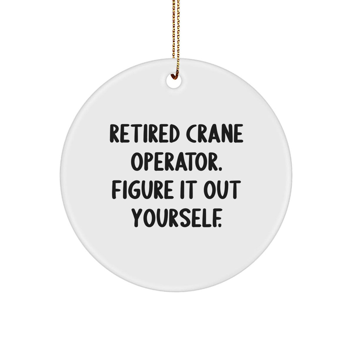 Crane Operator Christmas Ornament for Him Gift Retired Crane Operator - Image 1
