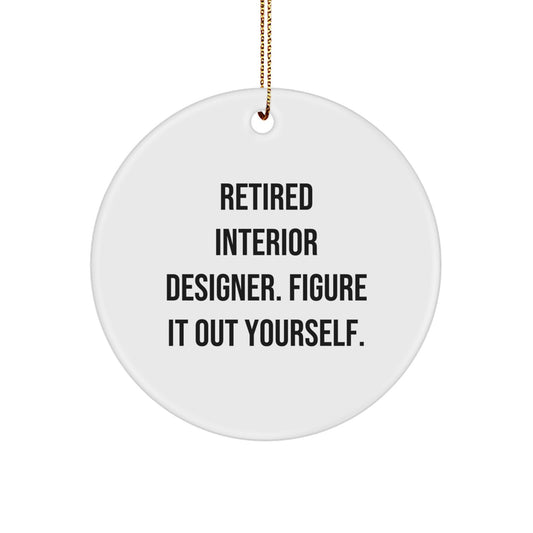 Interior Designer Gifts from Friends - Funny Quote Circle Ornament, Christmas Unique Gifts for Interior Designer Men Women Friends Family - Image 1