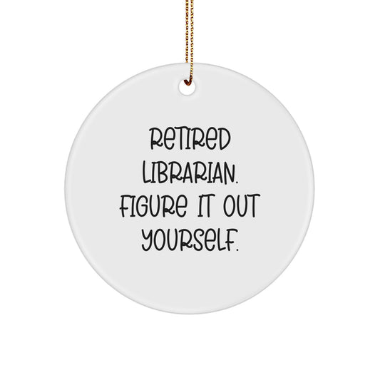 Christmas Unique Gift Librarian Circle Ornament for Her Retired Librarian - Image 1
