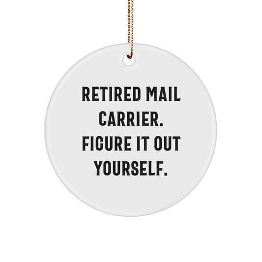 Funny Mail Carrier Gifts for Mail Carrier - 'Figure It Out Yourself' Christmas Ornament, Unique Circle Decor - Image 1