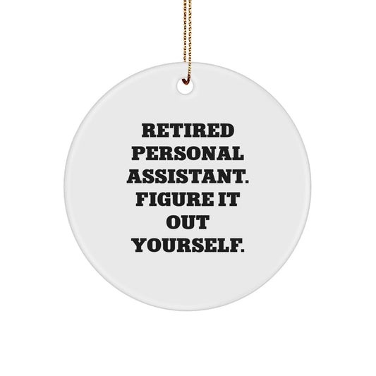 Personal Assistant Circle Ornament Gift for Him Retired Personal - Image 1
