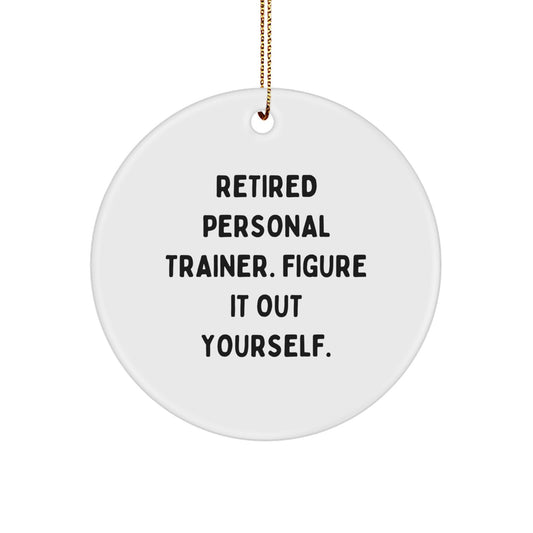 Sassy Retired Personal Trainer Xmas Christmas Ornament for Friends Gift - Image 1
