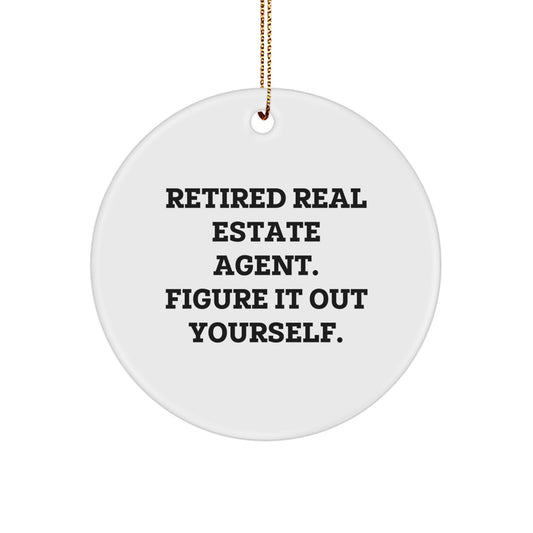 Funny Real Estate Agent Gifts from Friends for Men Women Coworkers Family - Retired Real Estate Agent Figure It Out Yourself Circle Ornament Christmas Unique Decorations - Image 1