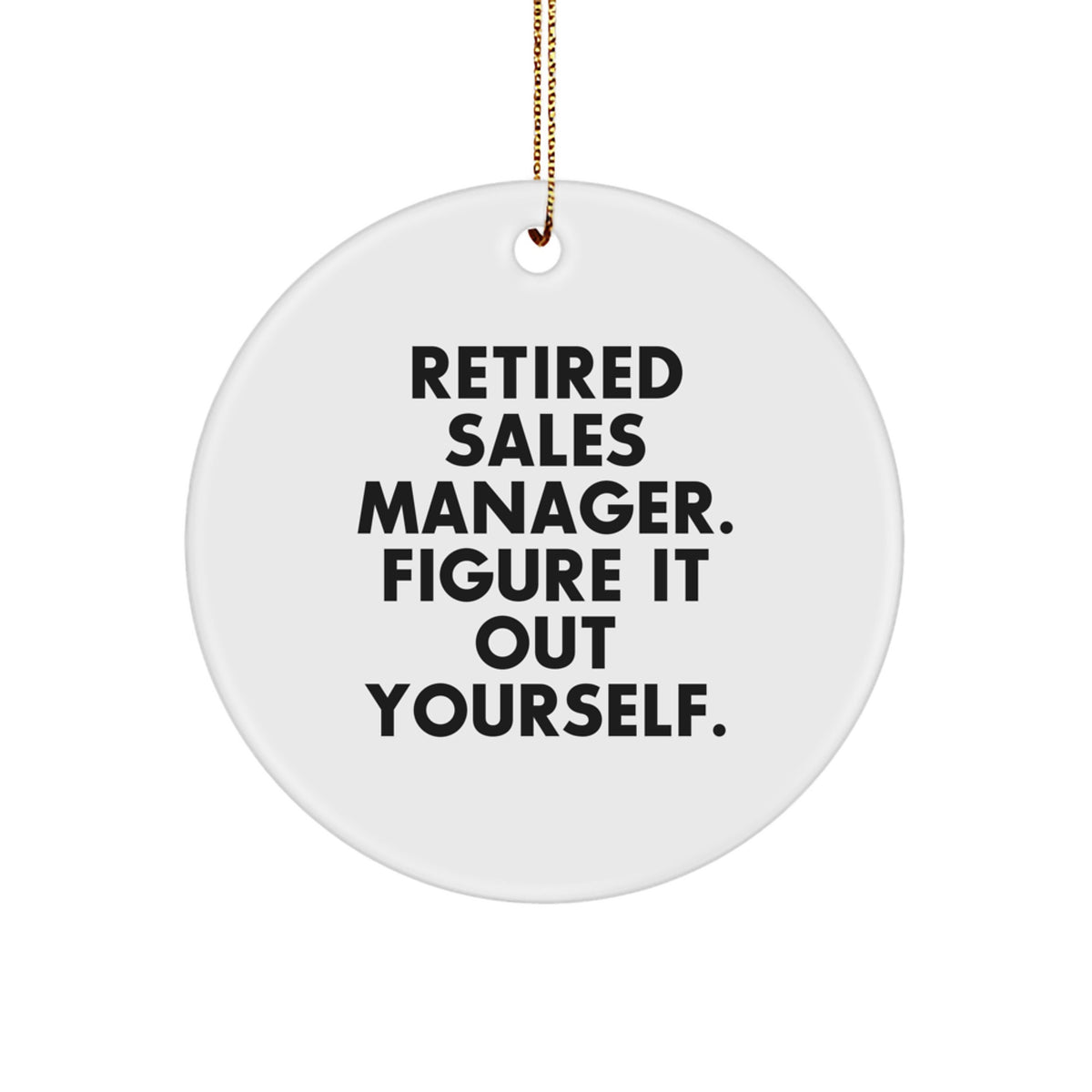 Retired Sales Manager Keepsake Christmas Ornament for Him Gift - Image 1