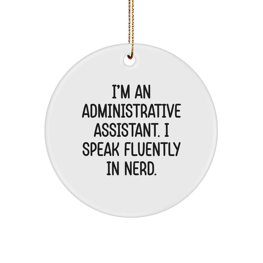 geniusy Administrative Assistant Circle Ornament Gift for Friends Novelty - Image 1
