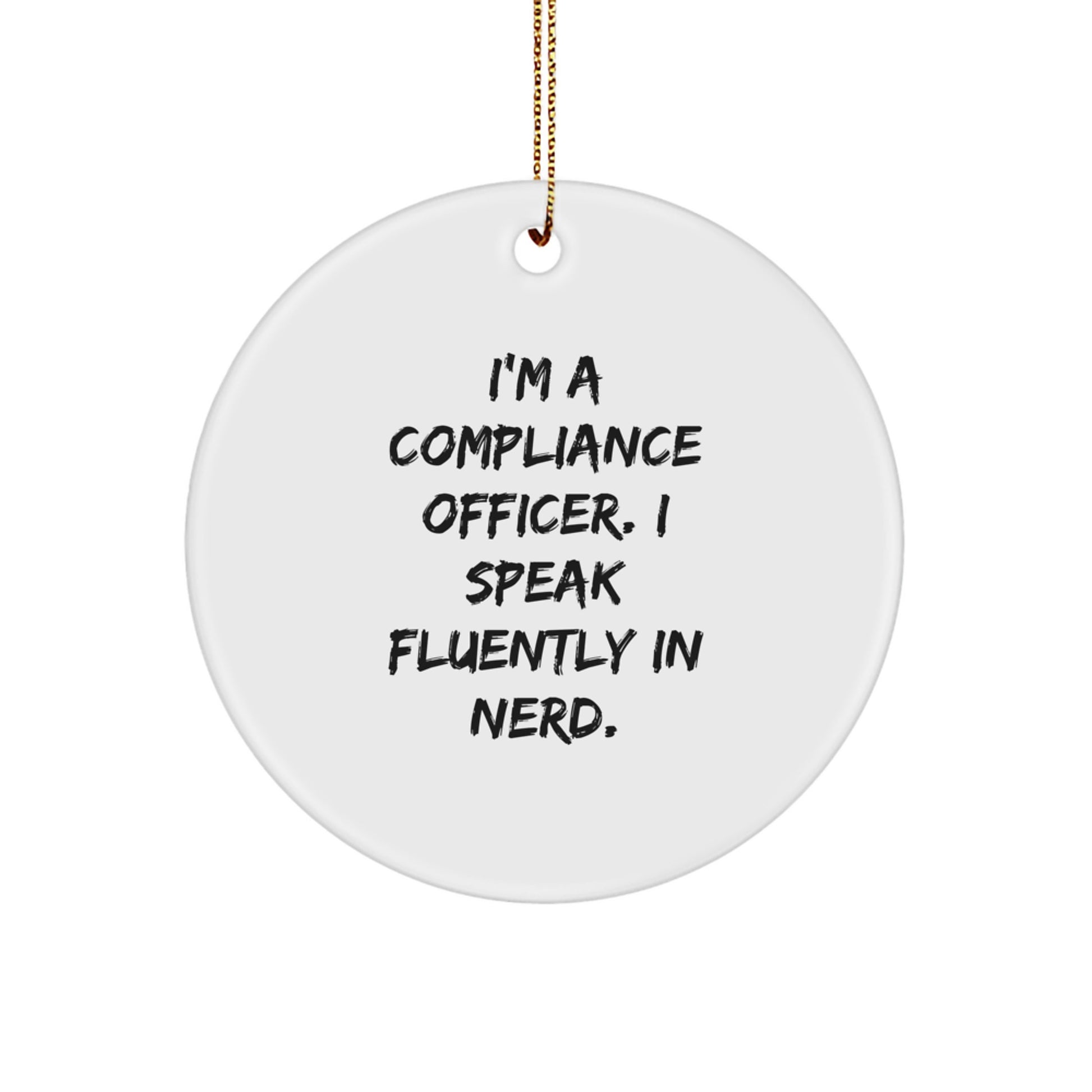 Funny Compliance Officer Gifts for Compliance Officer - Circle Ornament with I Speak Fluently In genius Quote, Gifts from Coworkers, Christmas Unique Decorations - Image 1