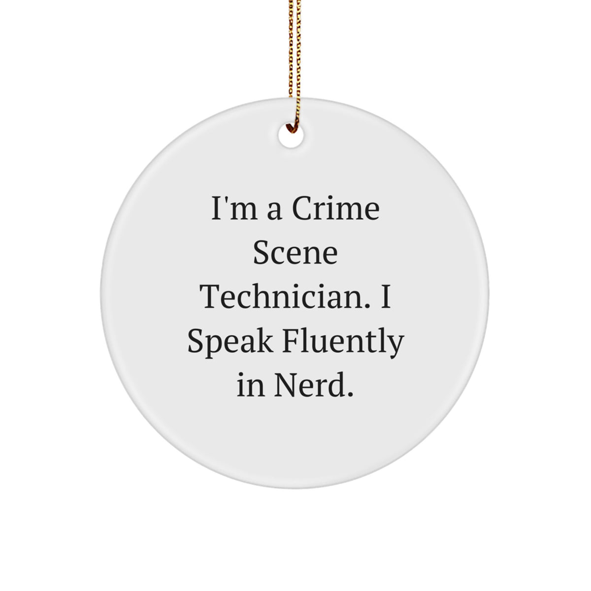 geniusy Crime Scene Technician Circle Ornament Memento Gift for Roommates - Image 1
