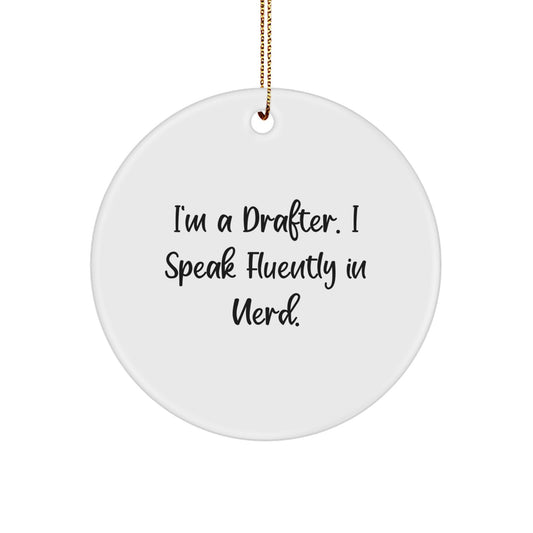 Christmas Gift Funny Drafter Ornament - I Speak Fluently In Nerd Present - Image 1