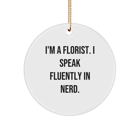 Christmas Unique Gift for Her Florist genius Quote Ornament Present - Image 1