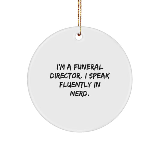 Funny Quote Gifts from Friends for Funeral Director genius Christmas Circle Ornament - Image 1