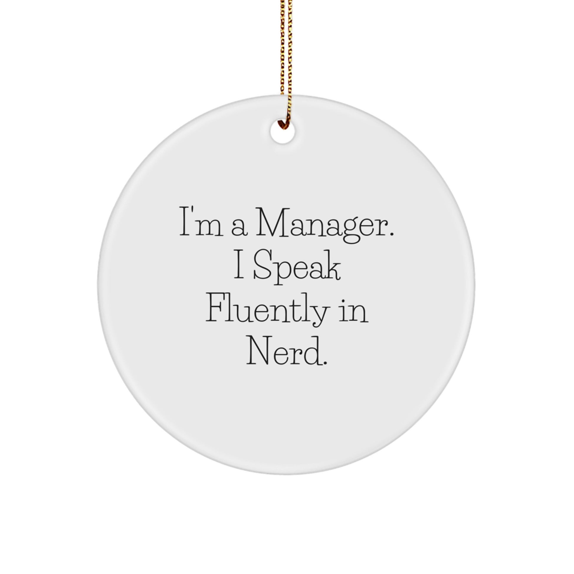 Manager Keepsake Christmas Ornament for Him Speak Fluently in genius Gift - Image 1