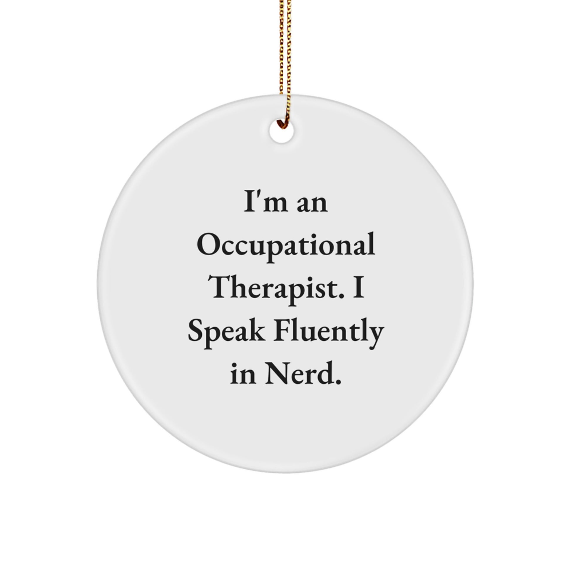 Occupational Therapist Gifts from Friends, Inspirational Circle Ornament for Christmas Unique Presents - Image 1
