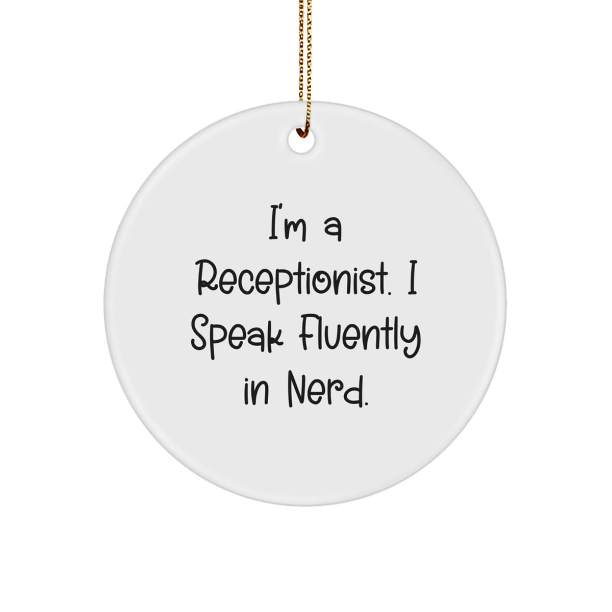 Funny Receptionist Gifts from Coworkers - Unique Circle Ornament for Receptionist Friends on Christmas - Image 1