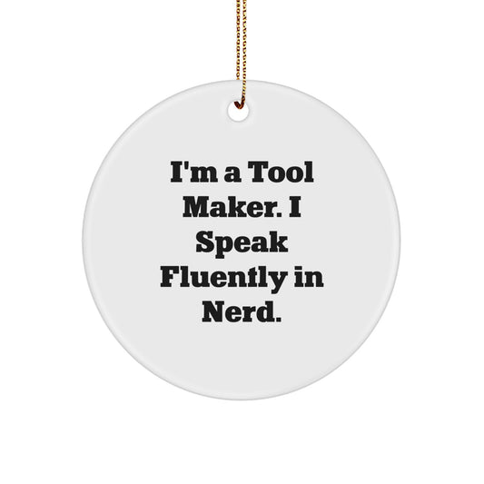 Tool Maker Keepsake I'm a Tool Maker Christmas Ornament for Him Gift - Image 1