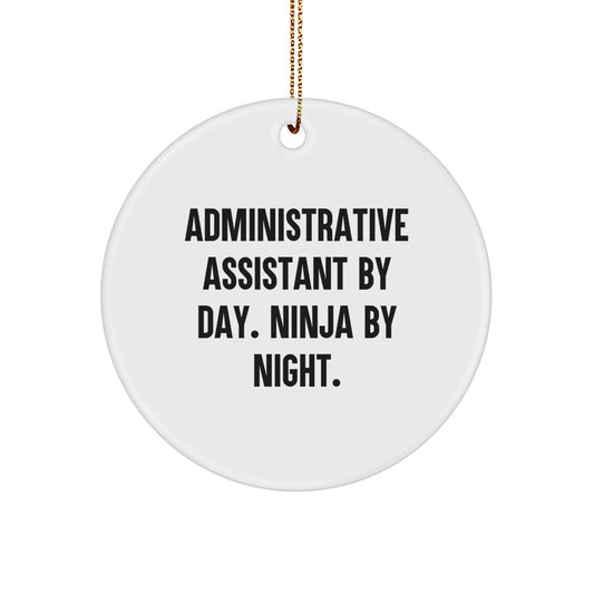 Administrative Assistant Gifts, Fun Circle Ornaments for Christmas by Men, Women, or Coworkers - 'Administrative Assistant By Day. Ninja By Night.' - Image 1