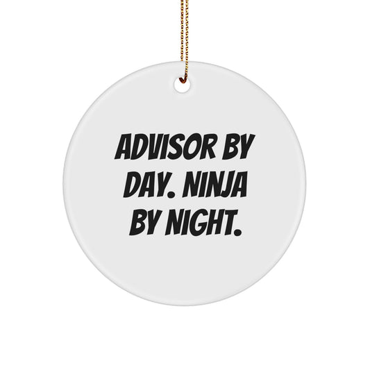 Funny Advisor Gifts from Men, Christmas Unique Circle Ornaments for Advisors, Ninja Quote Christmas Unique Gifts - Image 1