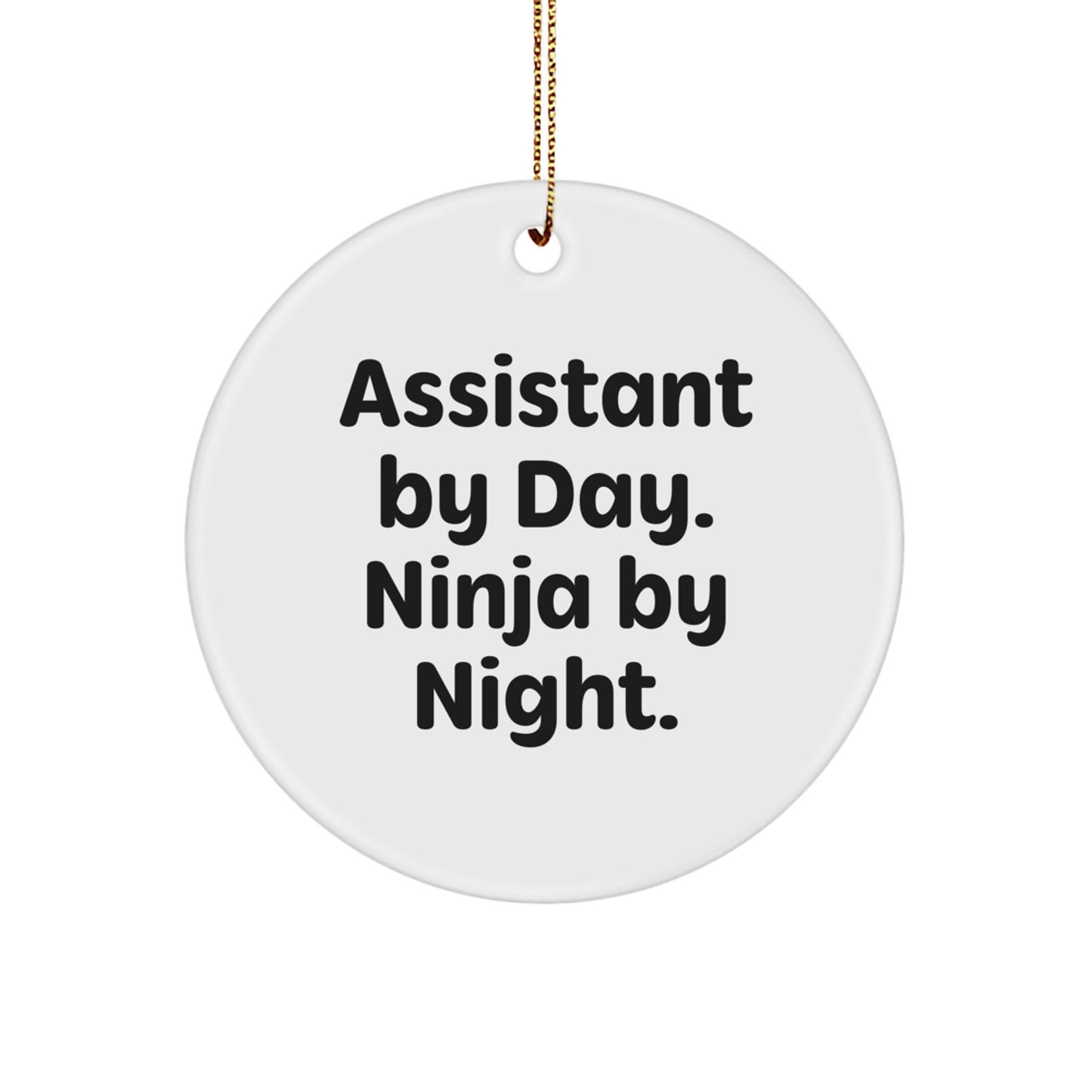 Assistant by Day. Ninja by Night. Christmas Ornament Gift for Him - Image 1